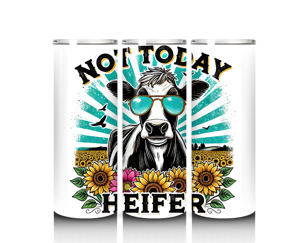 Not Today Heifer Tumbler
