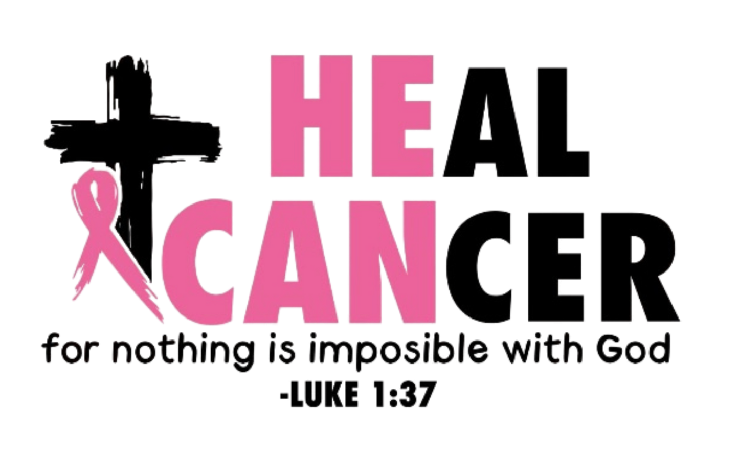 Breast Cancer Awareness #2-HE Can Heal Cancer; 100% Heavy Cotton T-Shirt